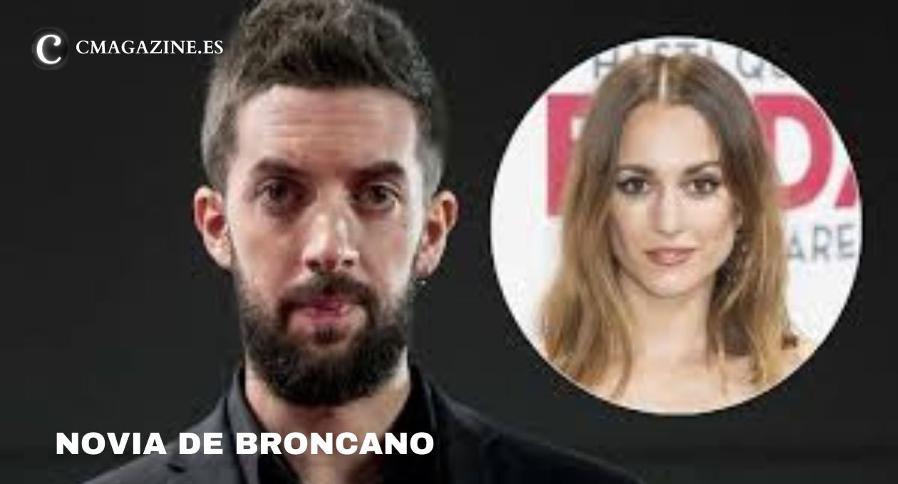 novia de broncano